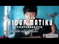 Download Lagu REYKA - HIDUP MATIKU || COVER DARTHO DORITOS