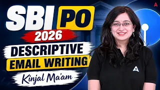 🔥 SBI PO 2026 Descriptive Writing | Email Writing Masterclass | Kinjal Ma’am