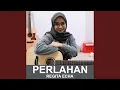 Download Lagu Perlahan