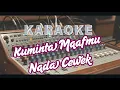 Download Lagu KUMINTA MAAFMU - Karaoke Dangdut Nada Cewek/Wanita - Mansyur S. (Aku Berani Sumpah Kepadamu)
