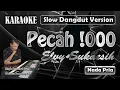 Download Lagu Pecah Seribu | Karaoke Nada Pria | Elvy Sukaesih | Slow Dangdut Version | SiKeCe | Lirik