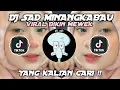 Download Lagu DJ SAD MINANGKABAU TERBARU X SLOW REMIX VIRAL TIKTOK || YANG KALIAN CARI !!