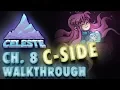Celeste Chapter 8 Core C-Side Gameplay Walkthrough