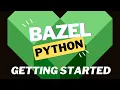 Bazel - Getting started with Python