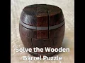 Master the 12-Piece Barrel Puzzle Disassembly Reassembly Tutorial