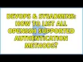 DevOps SysAdmins How to list all OpenSSH supported authentication methods 2 Solutions