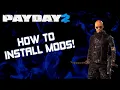 How to Mod Payday 2 in 2026 Full Modding Tutorial