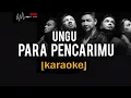 Download Lagu PARA PENCARIMU [KARAOKE] UNGU #religisong