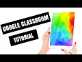 Getting started with Google Classroom