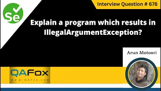 Explain a program which results in IllegalArgumentException Selenium Interview Question