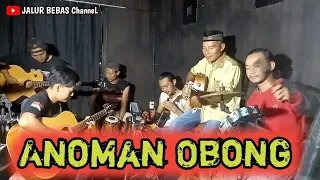 Download ANOMAN OBONG||cover pengamen||jalur bebas dangdut koplo akustik MP3