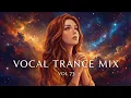 Lagu Best Vocal Trance Mix Vol.73 💫 | Euphoric \u0026 Uplifting Female Vocals | Trance 2026