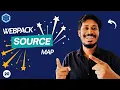 Webpack Source Maps Explained