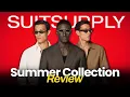 Is Suitsupply s new collection actually good