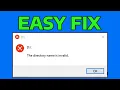 How To Fix The Directory Name Is Invalid Error in Windows