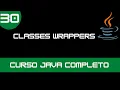 Curso de Java - Classes Wrappers