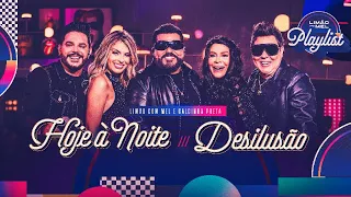 lim o com mel e calcinha preta hoje noite desilus o lim o com mel playlist 