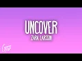 Download Lagu Zara Larsson - Uncover