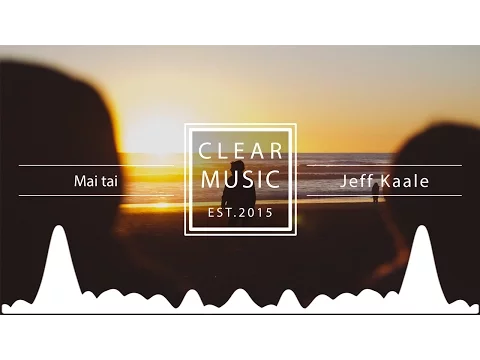 Download MP3 Jeff Kaale - Mai tai