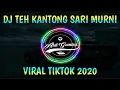 Download Lagu DJ TEH KANTONG BUNDA SARI MURNI VIRAL TIKTOK TERBARU 2020
