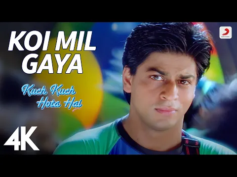 Download MP3 Koi Mil Gaya: Kuch Kuch Hota Hai |Shah Rukh Khan |Kajol | Rani | Udit Narayan | Alka Yagnik | 4K