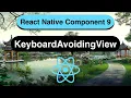 Keyboard Avoiding View Made Easy with React Native In 12 Minutes - 2022