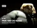Download Lagu PAIN 1993 [OG VERSE] with good quality and it's listenable | mpkxa