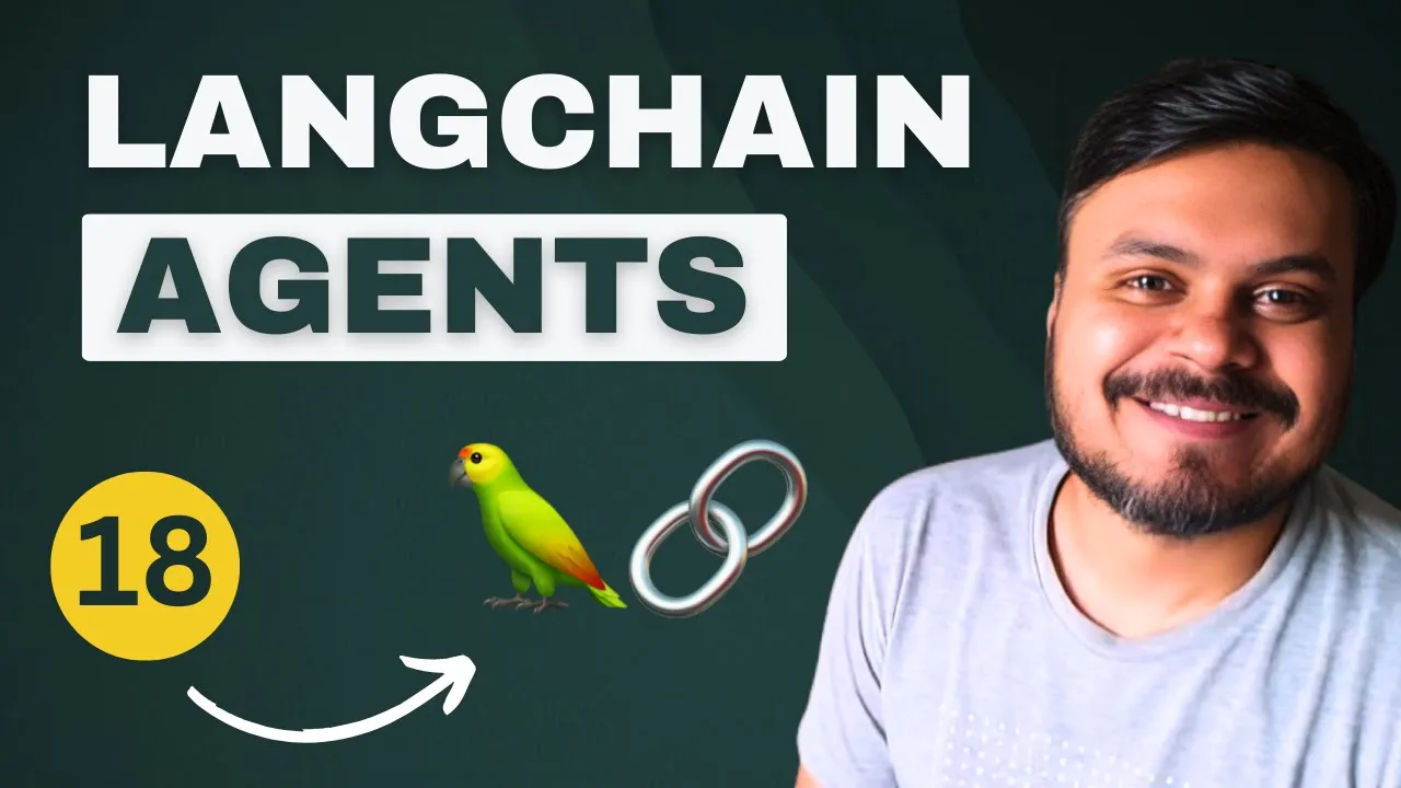 Building end-to-end AI Agent in LangChain | Generative AI using LangChain | Video 18 | CampusX