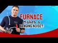 Furnace Makes A Banging Noise Why Is My Furnace Making Noises 2021