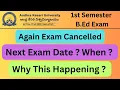 Lagu AKU B.Ed 1st Semester Exam Again Cancelled | What is the next Date