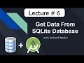 How To Get Data From Sqlite Database in Android Studio Lecture 6