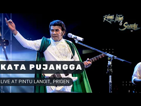 Download MP3 RHOMA IRAMA & SONETA GROUP - KATA PUJANGGA (LIVE AT PINTU LANGIT, PRIGEN)