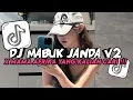 Download Lagu YANG LAGI VIRAL‼️DJ MABUK JANDA V2 DROP ENAKEUN X MAMA AFRIKA KANE VIRAL TIKTOK TERBARU 2025