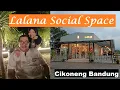 Download Lagu LALANA CAFE SOCIAL SPACE - Cafe Kekinian dengan View Sunset di Cikoneng - Bojongsoang Bandung