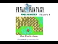 Final Fantasy Pixel Remaster EP 4 - The Earth Cave