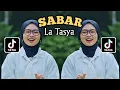 Download Lagu SABAR COVER LA TASYA VIRAL TIKTOK || LA TASYA SABAR COVER VIRAL TIKTOK TERBARU YANG KALIAN CARI !!!