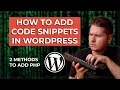 Wordpress Code Snippets Tutorial - 2 Ways to Add PHP to WordPress