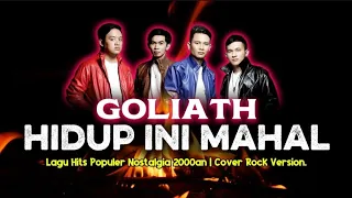 goliath hidup ini mahal cover rock version