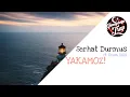 Serhat Durmus - Yakamoz (feat. Sıla Koçyiğit)