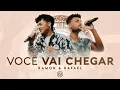 Download Lagu Você Vai Chegar - Ramon e Rafael (DVD O Tempo - Ao Vivo)