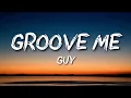 Guy - Groove Me