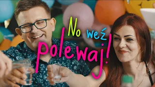 Download Bartosz Jagielski - NO WEŹ POLEWAJ! (NOWOŚĆ DISCO POLO) MP3