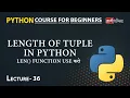 Length Of Tuple Python Lecture 36 Python for Beginners