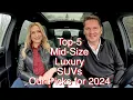 Top-5 Mid-Size Luxury SUVs Plus a few more Which would you pick