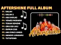 Lagu AFTERSHINE FULL ALBUM || KALAH | KALAH 2 || AKU IKHLAS