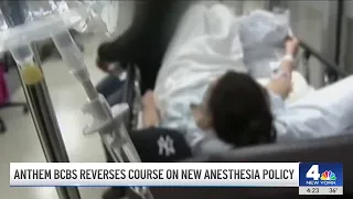 Anthem BCBS reverses course on new anesthesia policy NBC New York