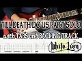 Download Lagu WHITE LION TILL DEATH DO US PART SOLO with TABS and BACKING TRACK - ALVIN DE LEON (2019)
