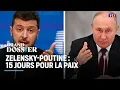 Download Lagu Le Grand Dossier : Zelensky-Poutine, 15 jours pour la paix｜LCI