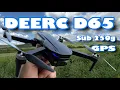 DEERC D65 Sub 250G WiFi GPS Drone - Unboxing Test Flight