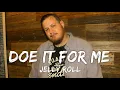 Jelly Roll & Struggle Jennings - Do It For Me (Lyrics)